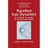 Rarefied Gas Dynamics: From Basic Concepts to Actual Calculations