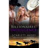 Billionaires' Indulgence
