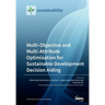 Multi-Objective and Multi-Attribute Optimisation for Sustainable Development Decision Aiding