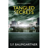 Tangled Secrets: A Suspense Thriller