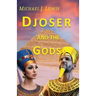 Djoser and the Gods