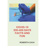 COVID-19 200-400 Days Facts & Fun