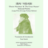 IBN 'ARABI 'Doctor Maximus' & 'The Great Master' SELECTED POEMS: (Large Print & Large Format Edition)