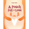 A Pouch Full of Love