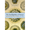 The Intelligibility of Nature: How Science Makes Sense of the World