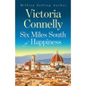Six Miles South of Happiness