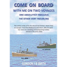 Come on Board with Me: One Fabulous and One Troubling Voyage