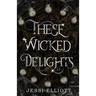 These Wicked Delights