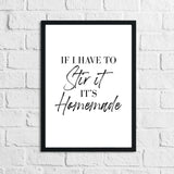 If I Have To Stir It Kitchen Simple Wall Decor Print by WinsterCreations™ Official Store