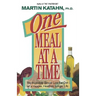 One Meal at a Time: The Incredibly Simple Low-Fat Diet for a Happier, Healthier Life