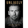 Unlikely: The surprising personal story behind the garage startup that became a $100m national health brand