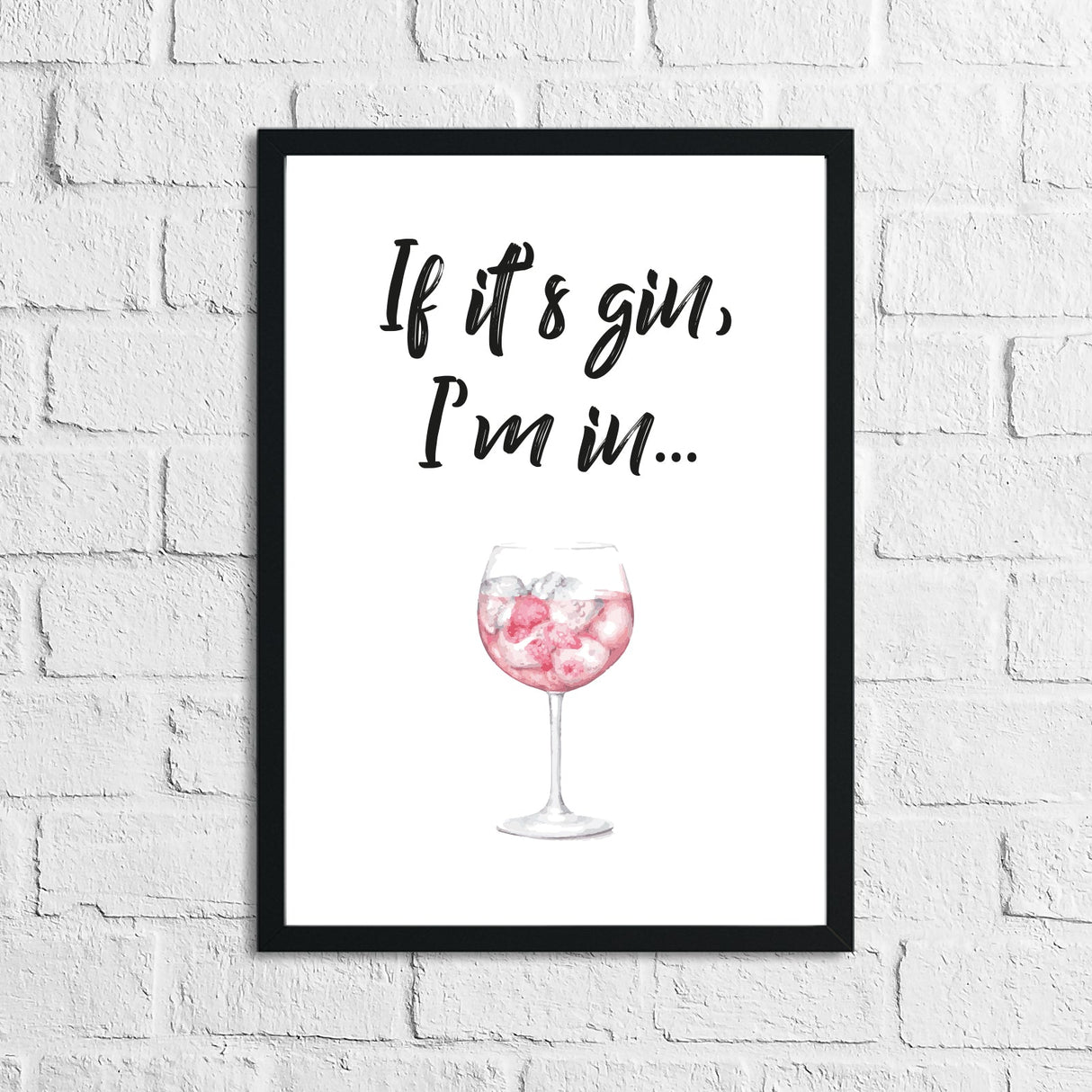 If Its Gin, Im In Glass Alcohol Wall Decor Print by WinsterCreations™ Official Store