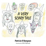 A Very Scary Tale