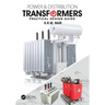 Power and Distribution Transformers: Practical Design Guide