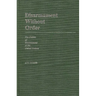 Disarmament Without Order: The Politics of Disarmament at the United Nations