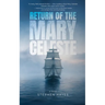 Return of the Mary Celeste