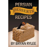 Persian Desserts Recipes