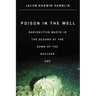 Poison in the Well: Radioactive Waste in the Oceans at the Dawn of the Nuclear Age