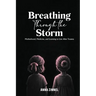 Breathing Through the Storm: Motherhood, Medicine, and Learning to Live After Trauma