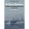 At Close Quarters: PT Boats in the United States Navy