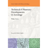 Technical & Planetary Developments in Astrology