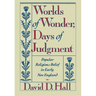 Worlds of Wonder, Days of Judgment: Popular Religious Belief in Early New England