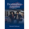 Destination America: A True Story