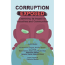 Corruption Exposed: Examining its Impact on Industries and Communities