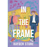 In the Frame: A Fake Dating Queer MM Romance