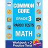 Common Core Grade 3 PARCC Tests Math: Workbook & 2 PARCC Practice Tests, Grade 3 Math PARCC, Math Grade 3 Common Core Workbook, PARCC Test Prep Grade