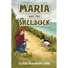 Maria and the Shelduck