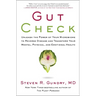 Gut Check: Unleash the Power of Your Microbiome to Reverse Disease and Transform Your Mental, Physical, and Emotional Health