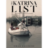 The Katrina List: An Untold Story of Hurricane Katrina