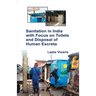 Sanitation in India with Focus on Toilets and Disposal of Human Excreta