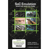 SoC Emulation: Bursting Into Its Prime