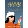 Blood in the Bay: A Chesapeake Crime Club Mystery