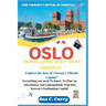 Oslo Travel Guide 2023 -2024: Explore the Best of Norway's Vibrant Capital"