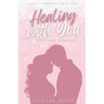 Healing with You (A Christmas Romance)