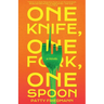 One Knife, One Fork, One Spoon