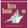 Bertha Baggage: Silver Series of Grown-Up Wisdom