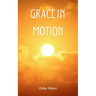 Grace in Motion