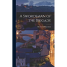 A Swordsman of the Brigade