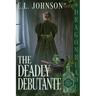 The Deadly Debutante