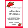 A Fountain of Gardens: 21 Effective Galactagogues to Promote Lactation, Enrich Breast Milk Supply, and Improve Let Down