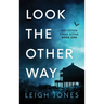 Look The Other Way