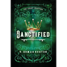 Sanctified: The Legacy Chapters Book 3