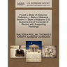 Powell v. State of Alabama: Patterson v. State of Alabama: Weems v. State of Alabama U.S. Supreme Court Transcript of Record with Supporting Pleadings