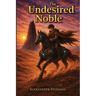 The Undesired Noble