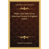 Walks And Talks Of An American Farmer In England (1852)