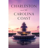 Charleston and The Carolina Coast